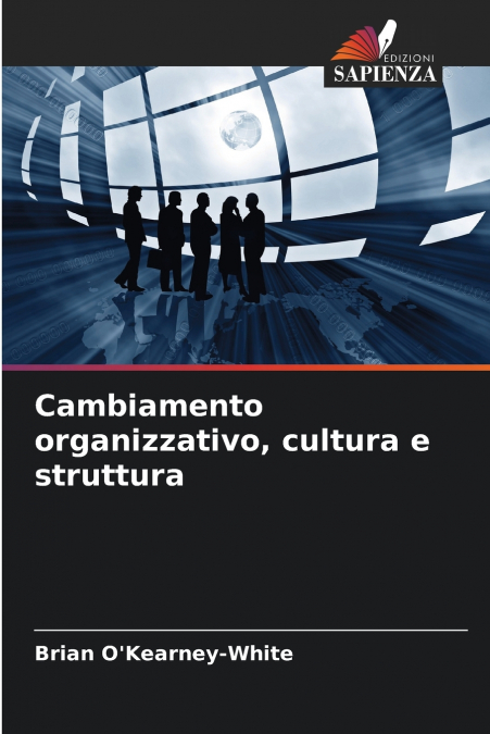 Cambiamento organizzativo, cultura e struttura