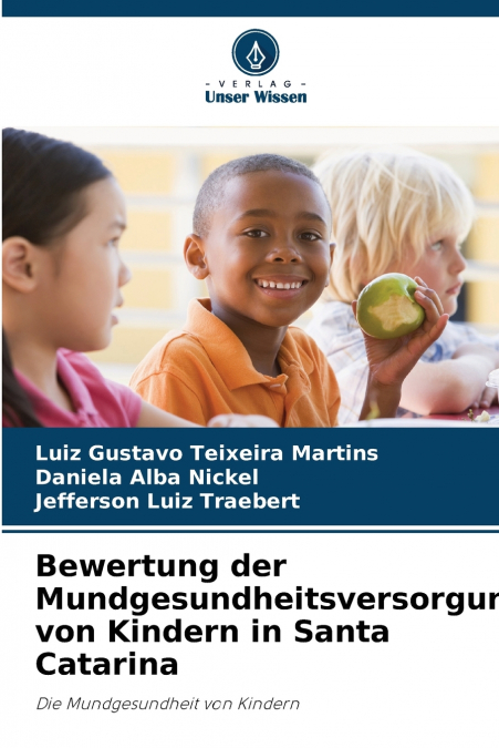 Bewertung der Mundgesundheitsversorgung von Kindern in Santa Catarina