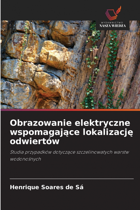 Obrazowanie elektryczne wspomagające lokalizację odwiertów