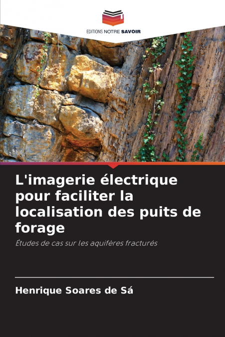 L’imagerie électrique pour faciliter la localisation des puits de forage