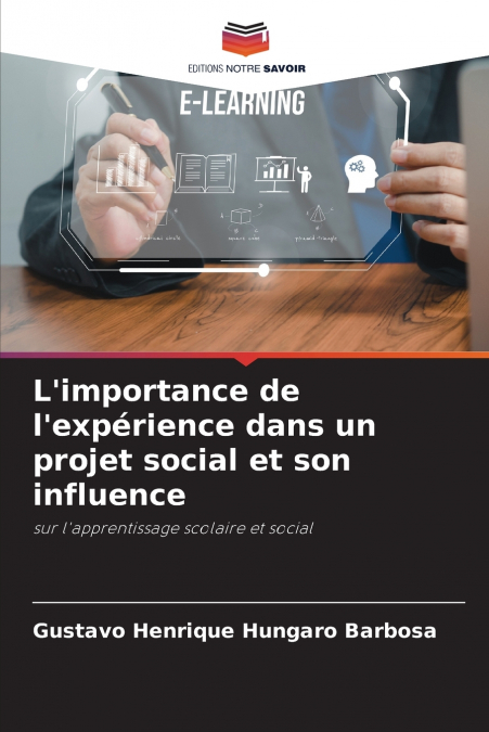 L’importance de l’expérience dans un projet social et son influence