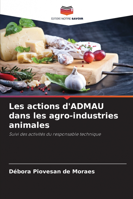 Les actions d’ADMAU dans les agro-industries animales