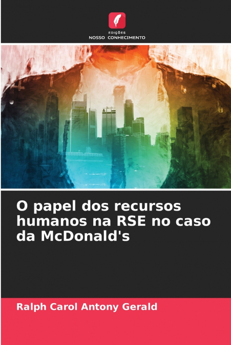 O papel dos recursos humanos na RSE no caso da McDonald’s