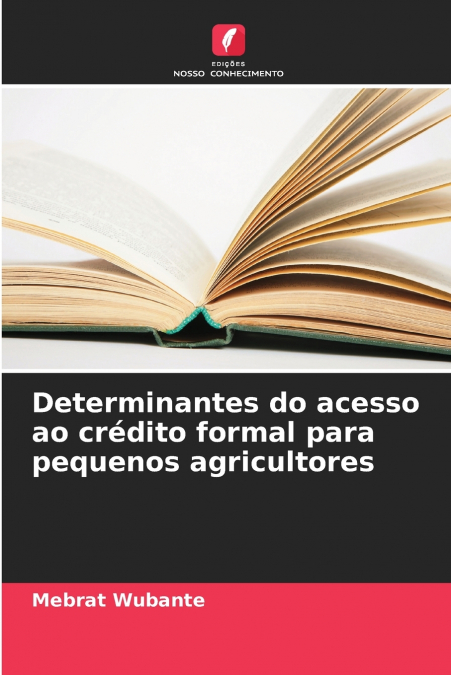 Determinantes do acesso ao crédito formal para pequenos agricultores