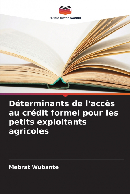 Déterminants de l’accès au crédit formel pour les petits exploitants agricoles