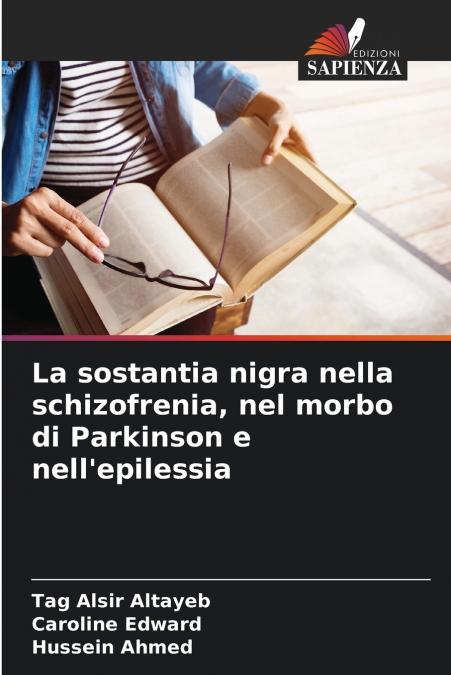 La sostantia nigra nella schizofrenia, nel morbo di Parkinson e nell’epilessia