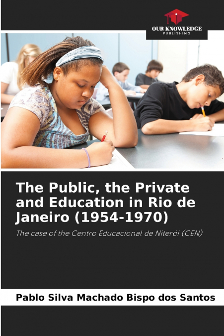 The Public, the Private and Education in Rio de Janeiro (1954-1970)