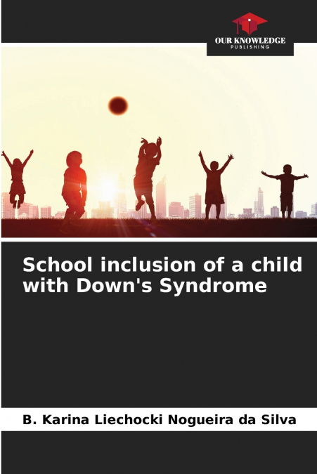 School inclusion of a child with Down’s Syndrome