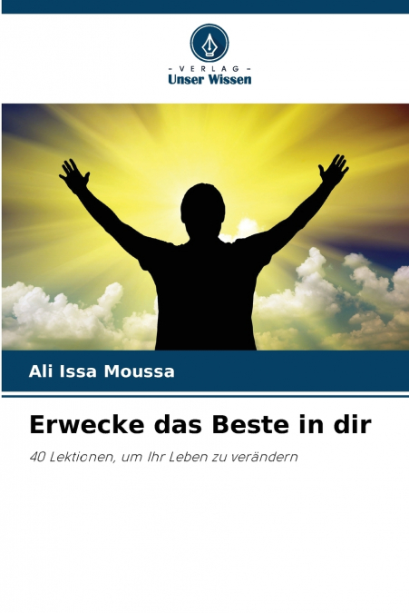 Erwecke das Beste in dir