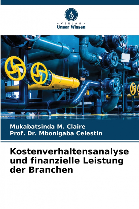 Kostenverhaltensanalyse und finanzielle Leistung der Branchen