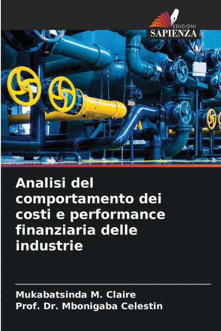 Analisi del comportamento dei costi e performance finanziaria delle industrie