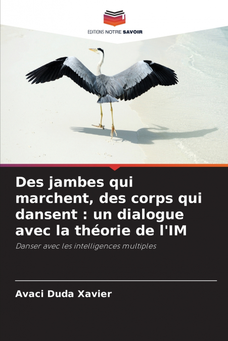 Des jambes qui marchent, des corps qui dansent
