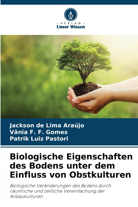 Biologische Eigenschaften des Bodens unter dem Einfluss von Obstkulturen