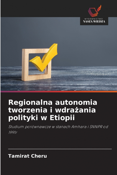 Regionalna autonomia tworzenia i wdrażania polityki w Etiopii