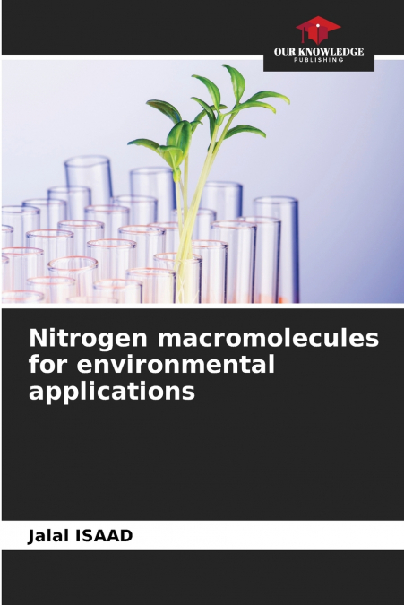 Nitrogen macromolecules for environmental applications