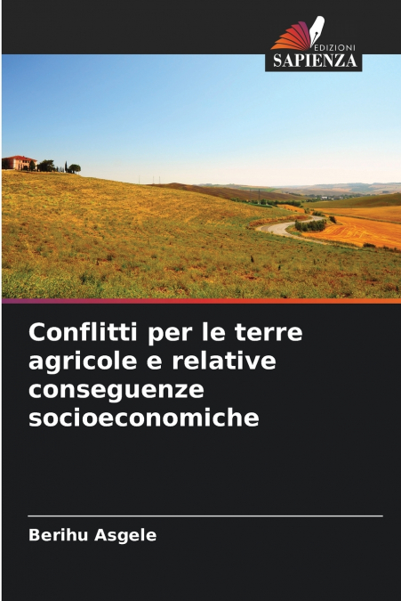 Conflitti per le terre agricole e relative conseguenze socioeconomiche