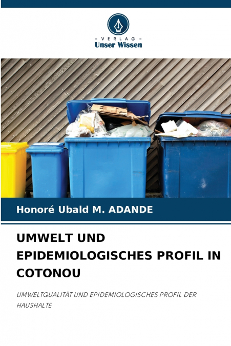 UMWELT UND EPIDEMIOLOGISCHES PROFIL IN COTONOU
