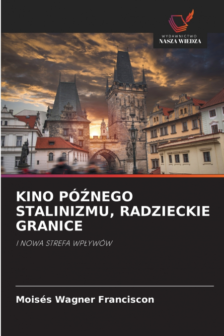 KINO PÓŹNEGO STALINIZMU, RADZIECKIE GRANICE