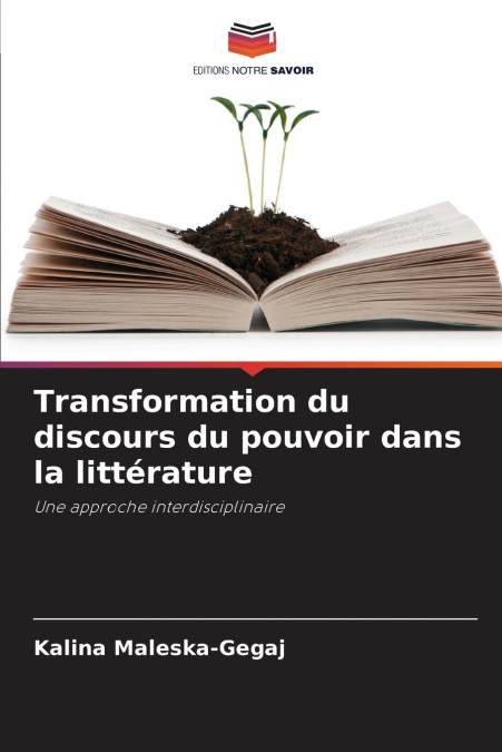 Transformation du discours du pouvoir dans la littérature