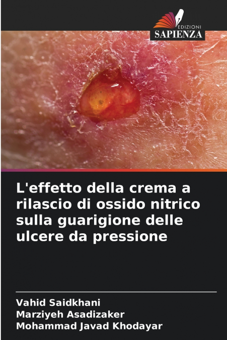 L’effetto della crema a rilascio di ossido nitrico sulla guarigione delle ulcere da pressione