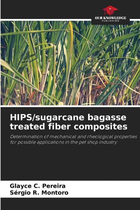 HIPS/sugarcane bagasse treated fiber composites