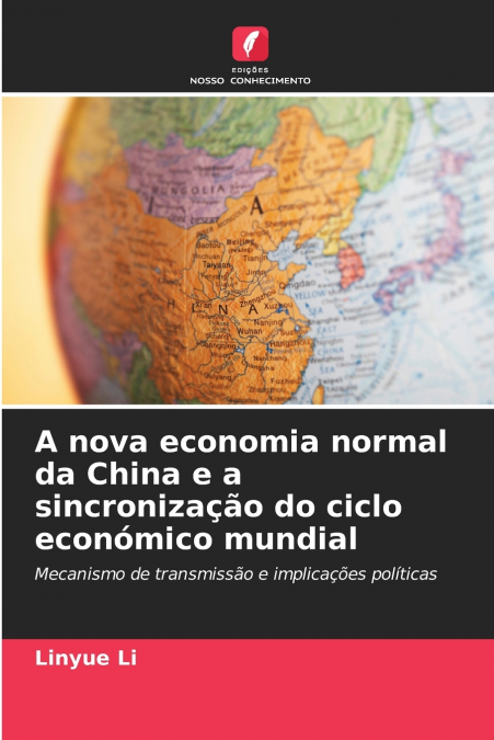 A nova economia normal da China e a sincronização do ciclo económico mundial