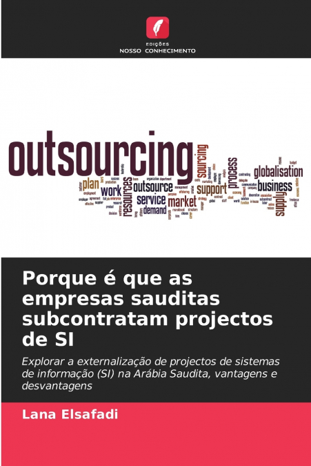 Porque é que as empresas sauditas subcontratam projectos de SI