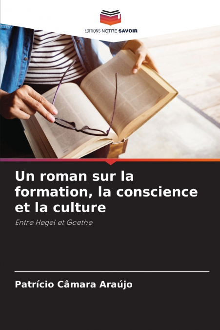 Un roman sur la formation, la conscience et la culture