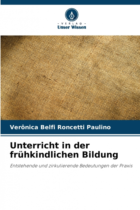 Unterricht in der frühkindlichen Bildung