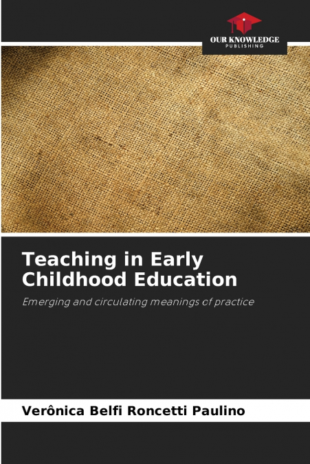 Teaching in Early Childhood Education