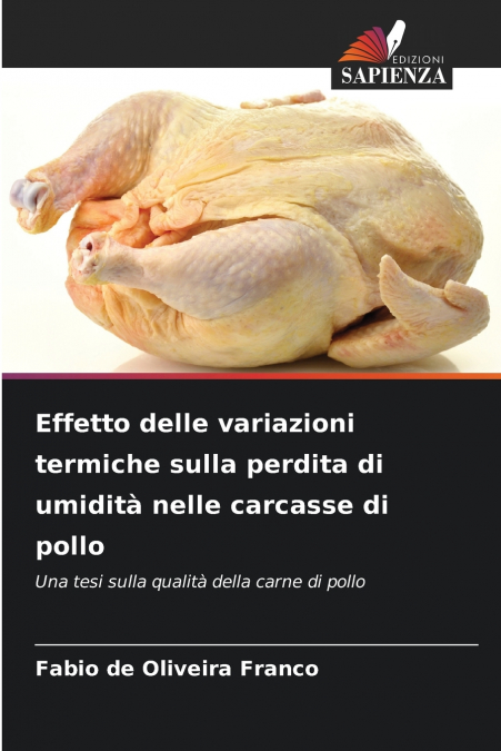 Effetto delle variazioni termiche sulla perdita di umidità nelle carcasse di pollo