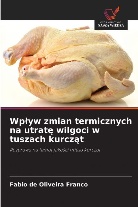 Wpływ zmian termicznych na utratę wilgoci w tuszach kurcząt