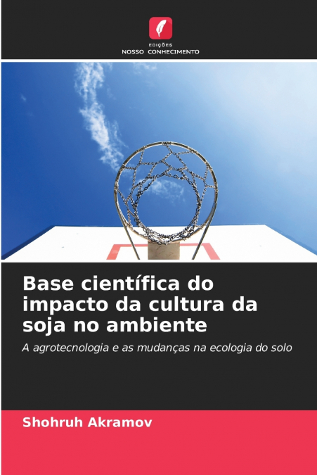 Base científica do impacto da cultura da soja no ambiente