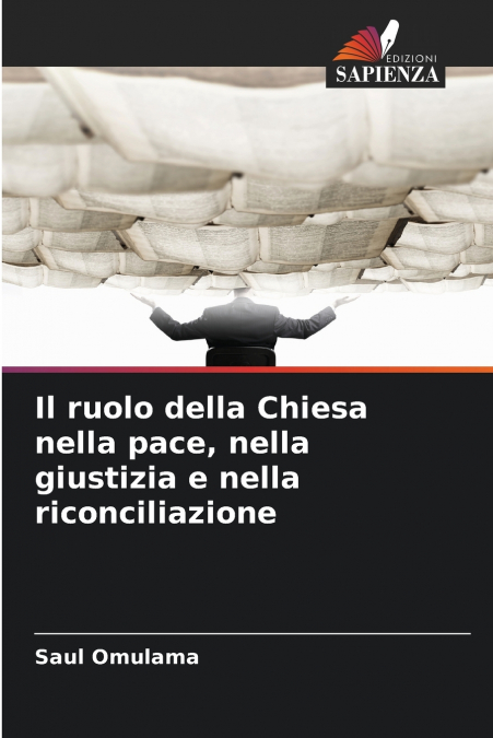 Il ruolo della Chiesa nella pace, nella giustizia e nella riconciliazione