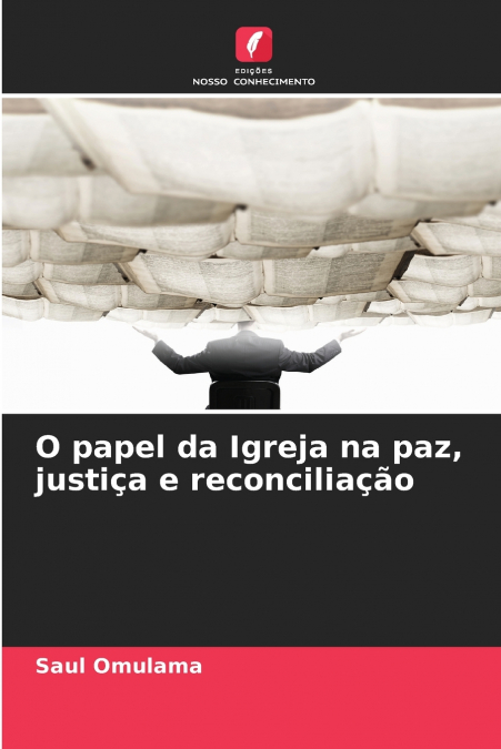 O papel da Igreja na paz, justiça e reconciliação