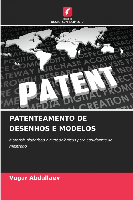PATENTEAMENTO DE DESENHOS E MODELOS