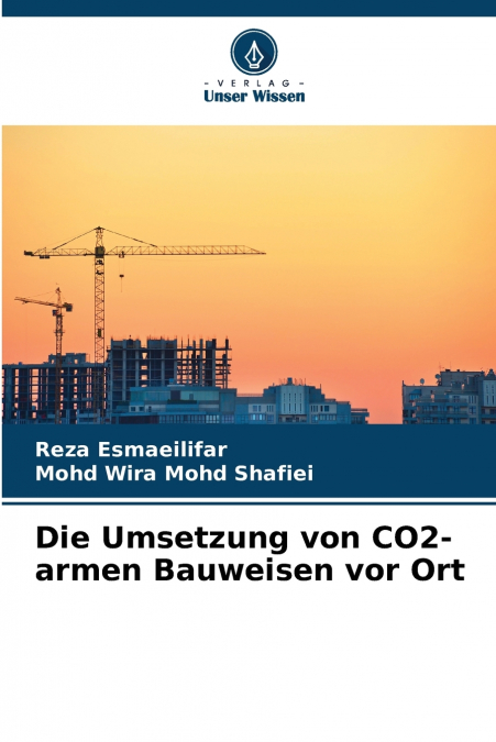 Die Umsetzung von CO2-armen Bauweisen vor Ort