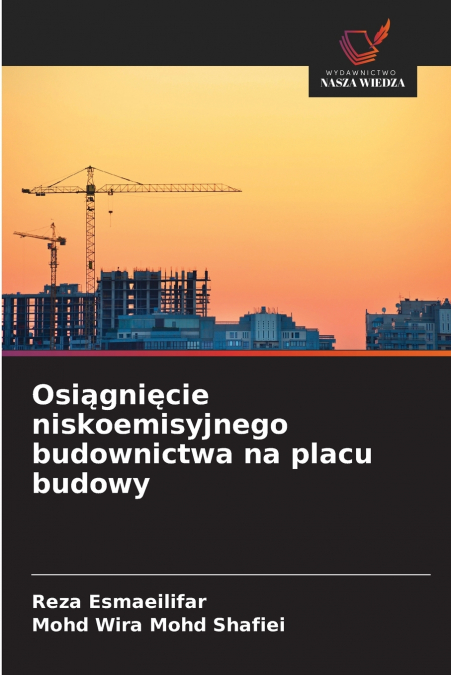 Osiągnięcie niskoemisyjnego budownictwa na placu budowy