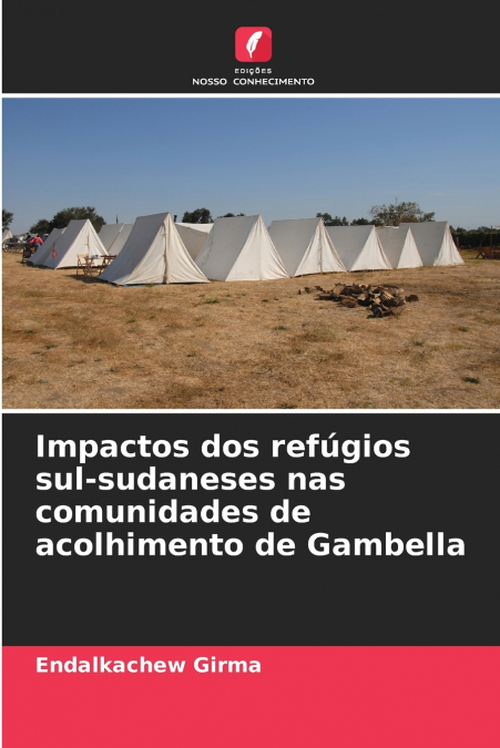 Impactos dos refúgios sul-sudaneses nas comunidades de acolhimento de Gambella