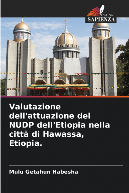 Valutazione dell’attuazione del NUDP dell’Etiopia nella città di Hawassa, Etiopia.