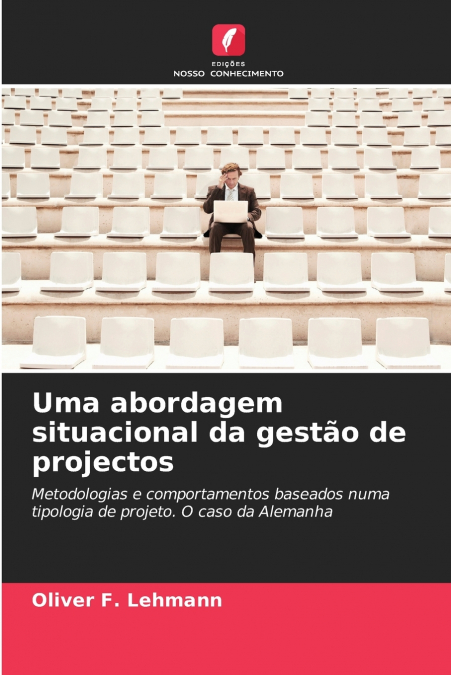 Uma abordagem situacional da gestão de projectos