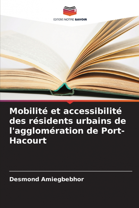 Mobilité et accessibilité des résidents urbains de l’agglomération de Port-Hacourt