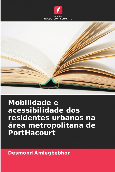 Mobilidade e acessibilidade dos residentes urbanos na área metropolitana de PortHacourt