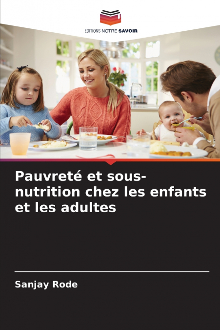 Pauvreté et sous-nutrition chez les enfants et les adultes