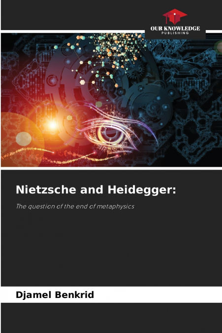 Nietzsche and Heidegger