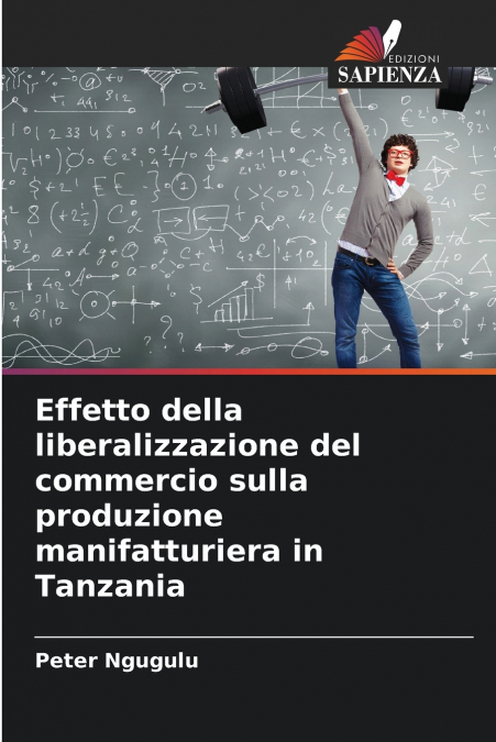 Effetto della liberalizzazione del commercio sulla produzione manifatturiera in Tanzania