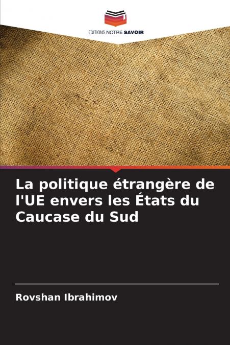 La politique étrangère de l’UE envers les États du Caucase du Sud