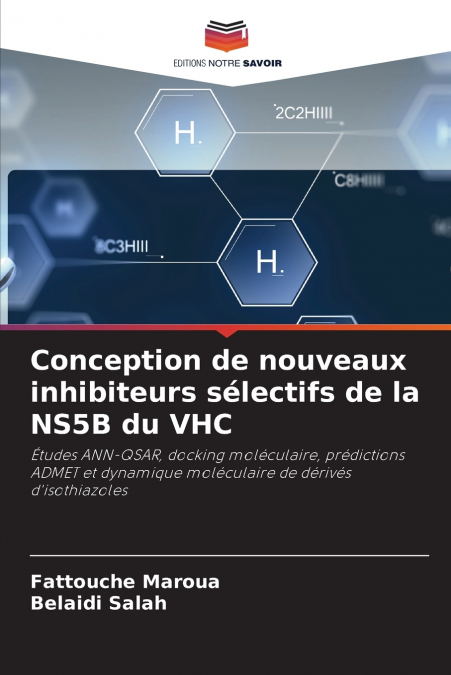 Conception de nouveaux inhibiteurs sélectifs de la NS5B du VHC