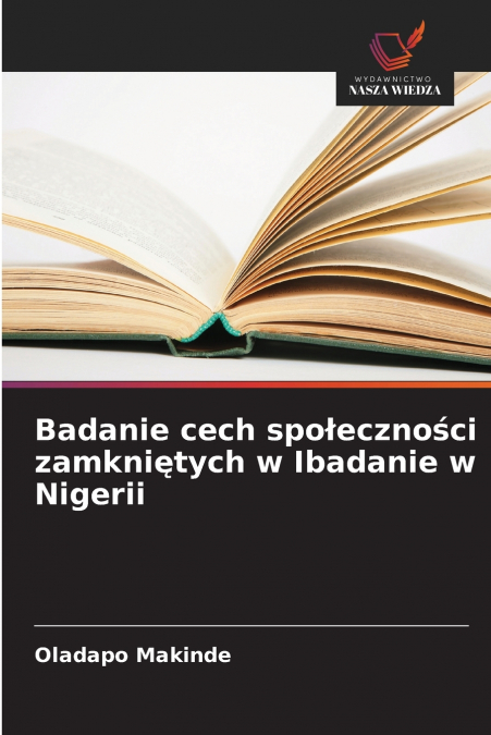 Badanie cech społeczności zamkniętych w Ibadanie w Nigerii