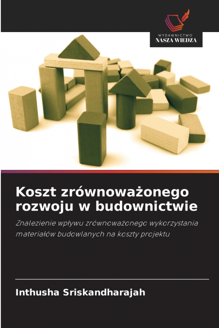 Koszt zrównoważonego rozwoju w budownictwie